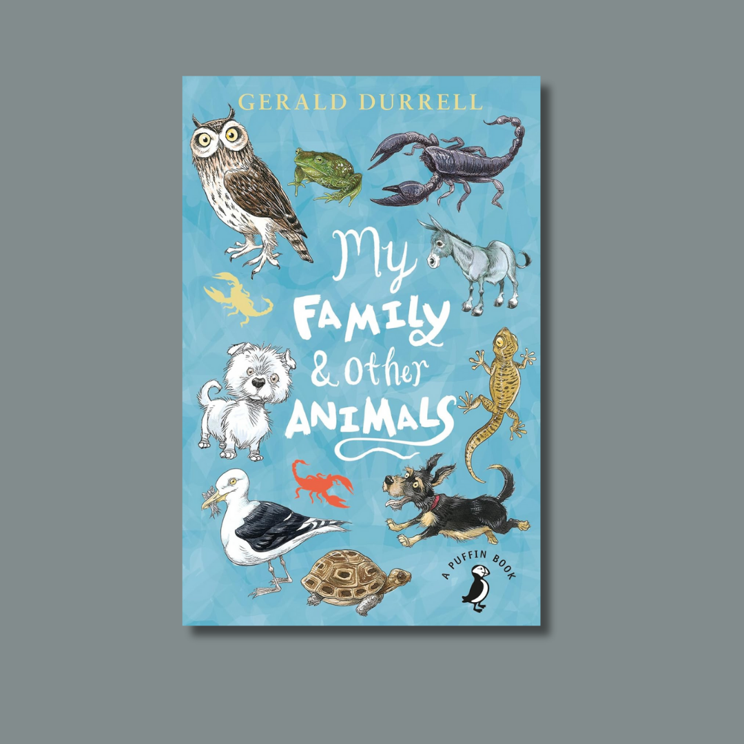My Family and Other Animals by Gerald Durrell