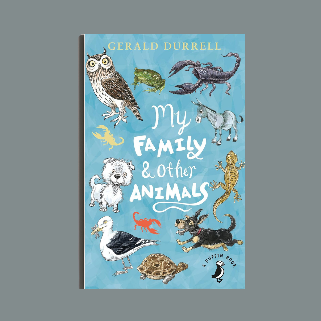 My Family and Other Animals by Gerald Durrell