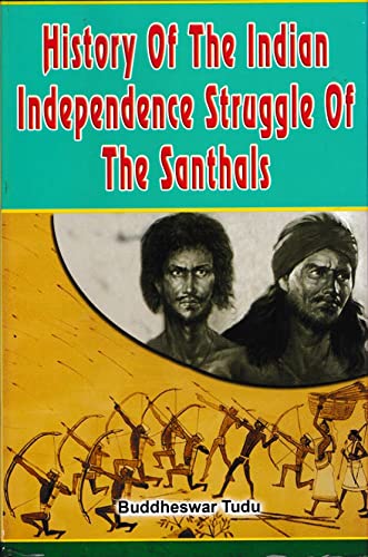 History of the Indian Independence Struggle of the Santhals
 book cover