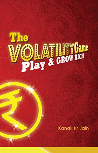THE VOLATILITY GAME - PLAY AND GROW RICH book cover
