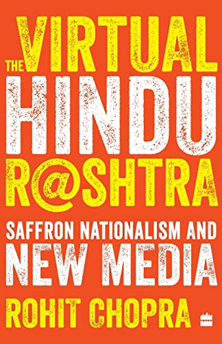 The Virtual Hindu Rashtra: Saffron Nationalism And New Media book cover