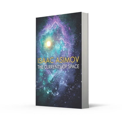 The Currents of Space by Isaac Asimov