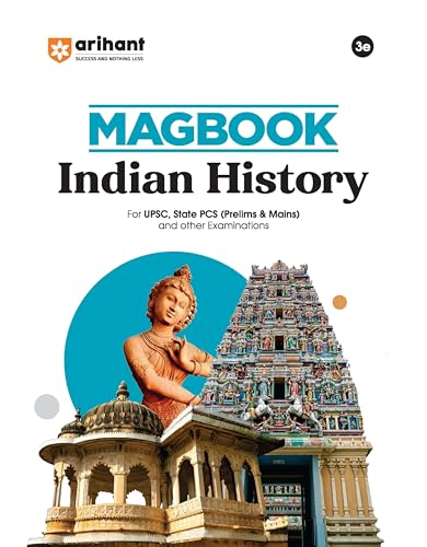 Arihant Magbook Indian History | 3rd Edition | For UPSC, State PCS (Prelims & Mains) & Other Competitive Exams | For Exam 2025–26 | English Medium