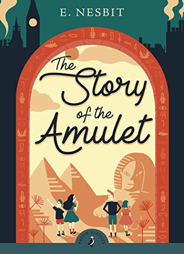The Story Of The Amulet (Puffin Classics) book cover