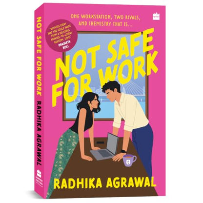 Not Safe for Work: A contemporary romance novel from the bestselling author of Red Flags & Rishtas | Office romance & enemies-to-lovers romance fiction