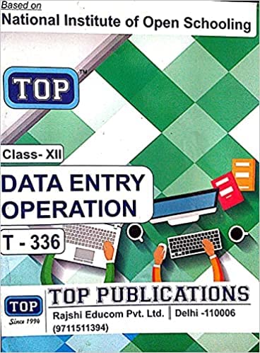TOP NIOS Data Entry Operations Guide Class 12 (T-336) [Paperback] by Top Publications (Author
