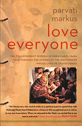 Love Everyone : The Transcendent Wisdom of Neem Karoli Baba Told Through the Stories of the Westerne book cover