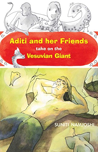 Aditi and Her Friends Take on the Vesuvian Giant (English) [Paperback] [2005] Suniti Namjoshi; Shefalee Jain book cover