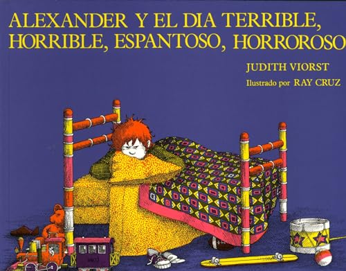 Alexander y el dia terrible, horrible, espantoso, horroso (Alexander and the Terrible, Horrible, No book cover