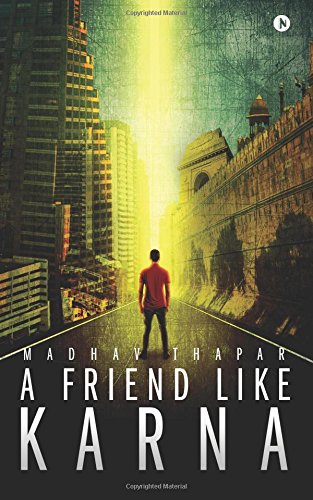A Friend like Karna by Madhav Thapar (Author) book cover