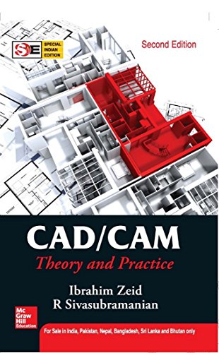 CAD/CAM : Theory and Practice: Special Indian Edition