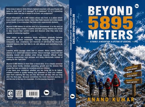 Beyond 5895 Meters: A Family. A Mountain. A Lifetime of Lessons.