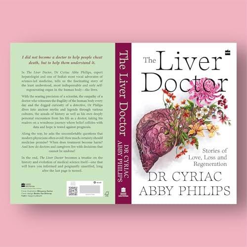The Liver Doctor : Stories of Love, Loss and Regeneration