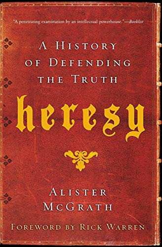 Heresy: A History of Defending the Truth book cover