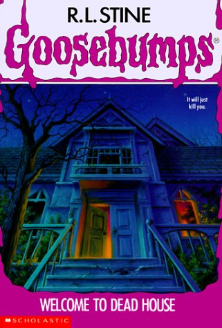 Welcome to Dead House (Goosebumps - 1) by R.L. Stine book cover