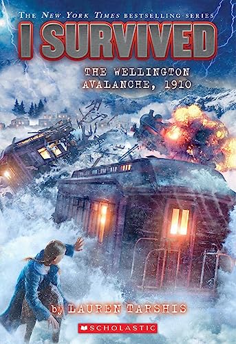 I Survived the Wellington Avalanche, 1910 (I Survived #22) book cover