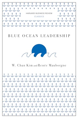 Blue Ocean Leadership (Harvard Business Review Classics) book cover