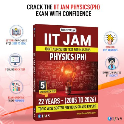 IIT JAM Physics PYQ Book | 22 Years (2005 -2026) Previous Years Solved Papers With Detailed Solutions | Topic wise & Chapter wise Sorted | Best IIT JAM Physics Book for 2027 Exam Preparation | IFAS
