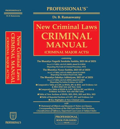 New Criminal Laws Manual By Professional's Comprehensive coverage on Bharatiya Nyaya Sanhita, 2023 (BNS), Bharatiya Sakshya Adhiniyam, 2023 (BSA), ... Incorporated (Professional's Bare Acts)