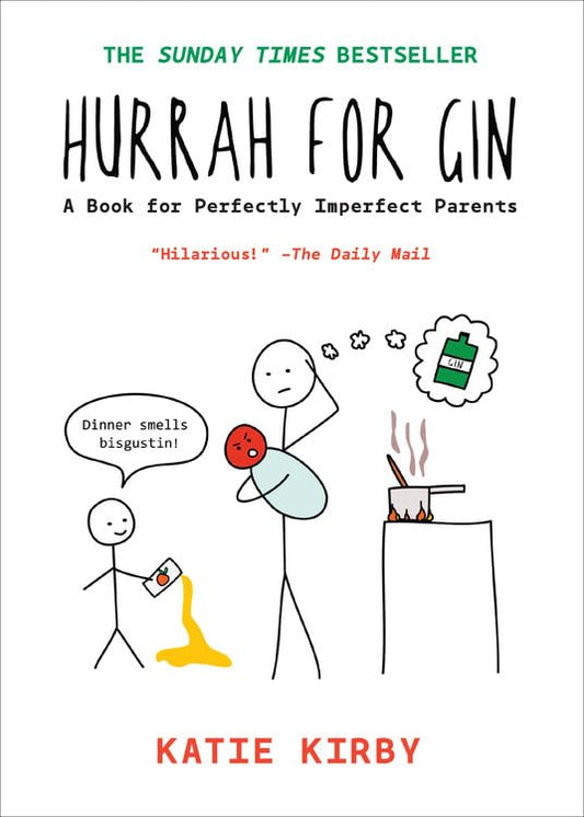 Hurrah for Gin: A Book for Perfectly Imperfect Parents: 1 (Hurrah for Gin, 1) book cover