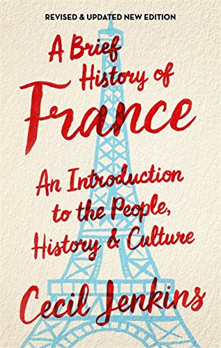 A BRIEF HISTORY OF FRANCE (REVISED AND UPDATED) by Cecil Jenkins (Author) book cover
