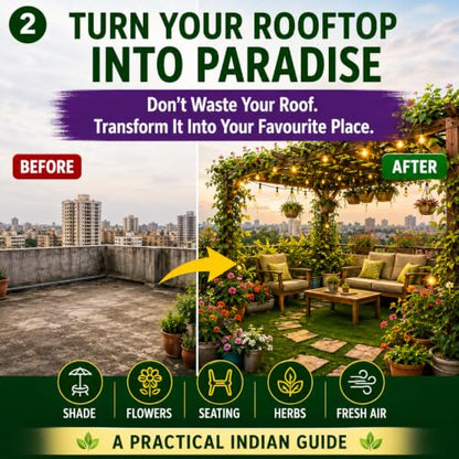 Terrace Gardening for Indian Homes: Complete Guide to Rooftop Gardening, Plants, Design & Care (Green Guru Knowledge Series)