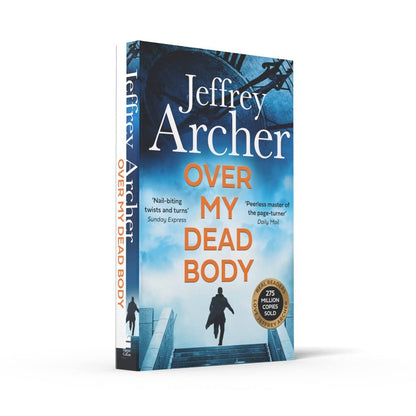 Over My Dead Body: The Next Thriller from the Sunday Times Bestselling Author, the Latest Must-Read New Book of 2021 (William Warwick Novels)