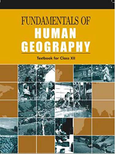 Fundamentals of Human Geography for Class - 12 2025-26 Edition