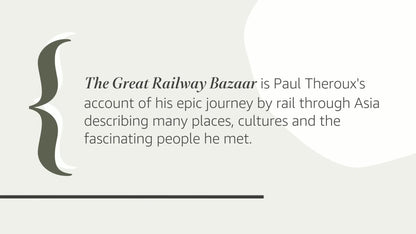 The Great Railway Bazaar: By Train Through Asia