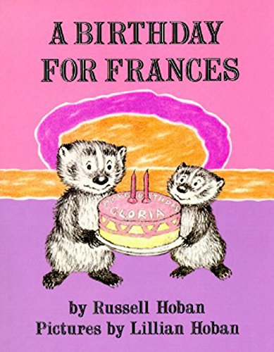 A Birthday for Frances by Russell Hoban (Author), Lillian Hoban (Illustrator) book cover