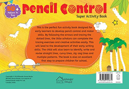 Pencil Control Super Activity Book For Kids | Age 3–6 Years | Learning Workbook | Practice Lines | Curves | Shapes & Patterns | Fine Motor Skills | Handwriting Readiness | Paperback | Latest Edition