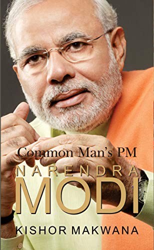 Modi : Comman Man's PM by Kishor Makwana