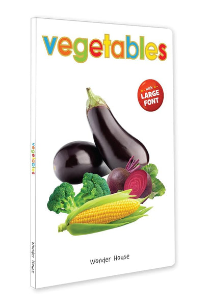 Vegetables | Large Font | Age 0–5 Years | Early Learning | Board Book For Kids | Vocabulary Building | Carrots | Potatoes | Tomatoes | Bright Pictures | Babies | Toddlers | Preschoolers | New Edition