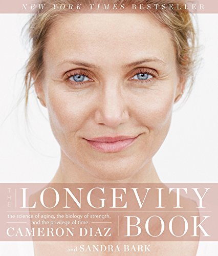The Longevity Book: The Science of Aging, the Biology of Strength, and the Privilege of Time book cover