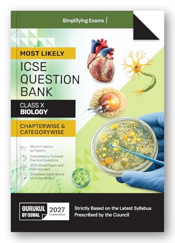 Gurukul by Oswal ICSE Class 10 Biology Most Likely Question Bank for 2027 Exam | Chapterwise & Categorywise Questions, Competency Based Practice, 2025 Board Paper & SQP, MCQ Explanations