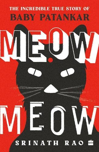 Meow Meow: The Incredible True Story of Baby Patankar book cover