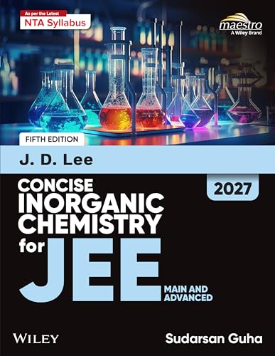 Wiley's J.D. Lee Concise Inorganic Chemistry for JEE (Main & Advanced), 5ed, 2027