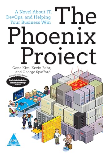 The Phoenix Project: A Novel about IT, DevOps, and Helping Your Business Win (Grayscale Indian Edition)