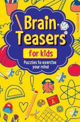Brain Teasers For Kids book cover