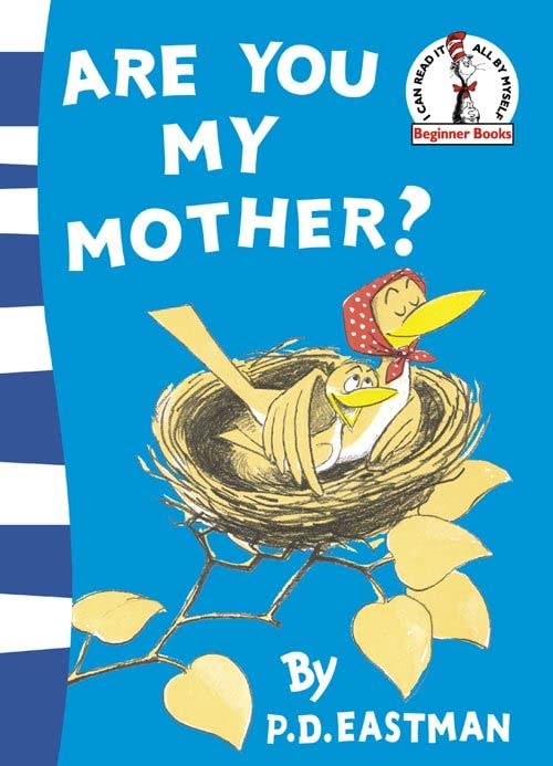Are You My Mother? (Beginner Series) by P. D. Eastman book cover