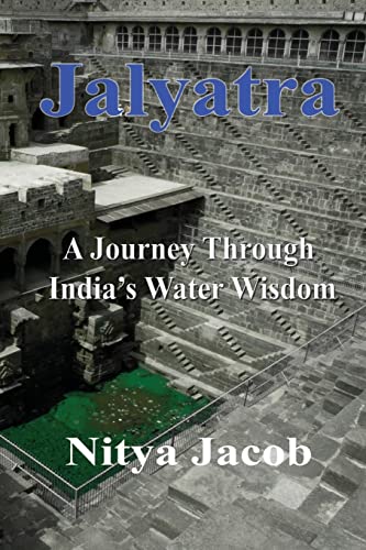 Jalyatra, a Journey Through Indias Water Wisdom book cover