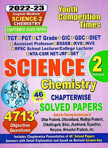 Youth Competition Times Science -Chemistry Volume 2, Chapterwise Solved Papers | TGT | PGT | GIC | GDC | DIET | English Medium