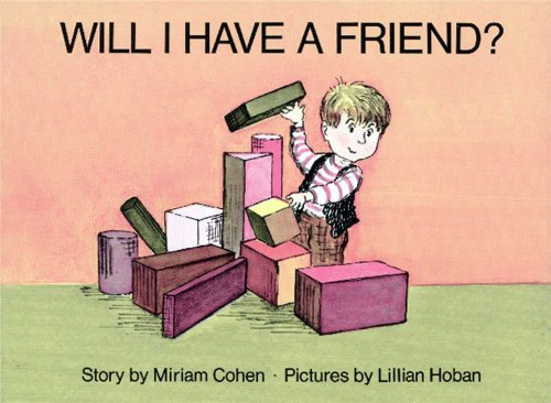 Will I Have A Friend? book cover