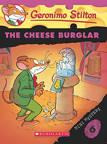 GERONIMO STILTON MINI MYSTERY#06: THE CHEESE BURGLAR book cover
