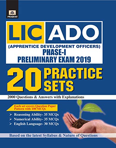 LIC-ADO (APPRENTICE DEVELOPMENT OFFICERS) PHASE-I PRELIMINARY EXAM 2019 20 PRACTICE SETS by Naresh Saxena