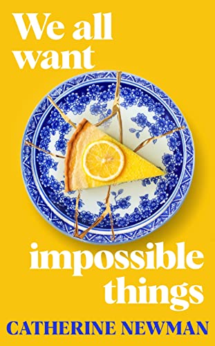 We All Want Impossible Things (Lead Title) book cover