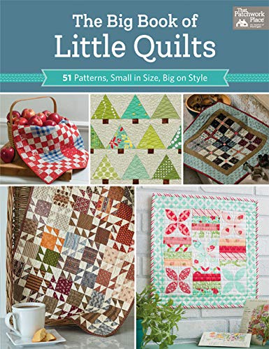Big Book of Little Quilts: 51 Patterns, Small in Size, Big on Sty book cover