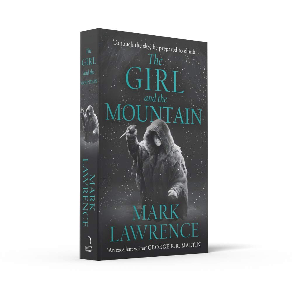 The Girl and the Mountain: Book 2 in the stellar new series from bestselling fantasy author of PRINCE OF THORNS and RED SISTER, Mark Lawrence (Book of the Ice)