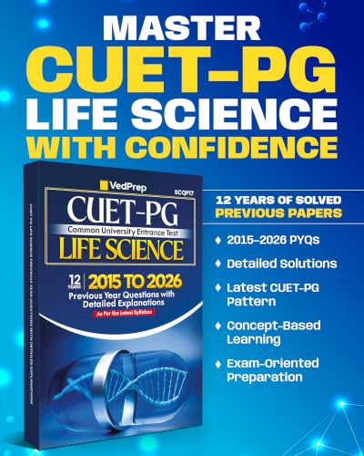 VEDPREP CUET-PG Life Science Solved Papers 2015–2026| Previous Year Questions with Detailed Solutions | COMMON UNIVERSITY ENTRANCE TEST | As Per Latest CUET-PG Syllabus | Second Edition 2026 |