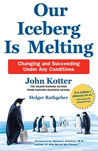 Our Iceberg is Melting: Changing and Succeeding Under Any Conditions book cover